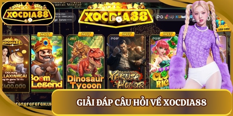 xocdia88 6 Giải đáp câu hỏi về Xocdia88